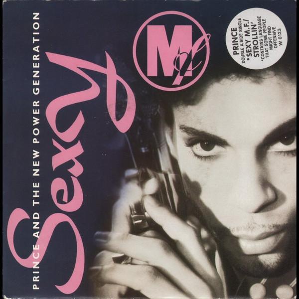 Prince, The New Power Generation - Sexy MF / Strollin'