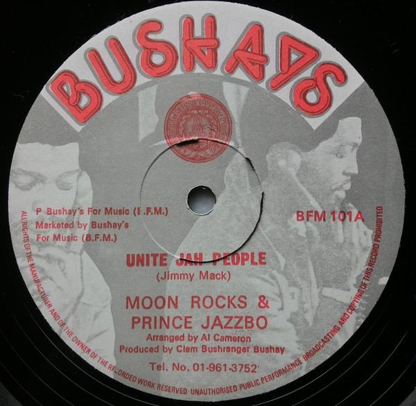 Prince Jazzbo, The Moonrocks - Unite Jah People