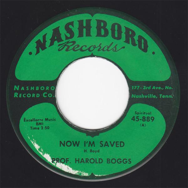 Prof. Harold Boggs - Now I'm Saved / I've Got It