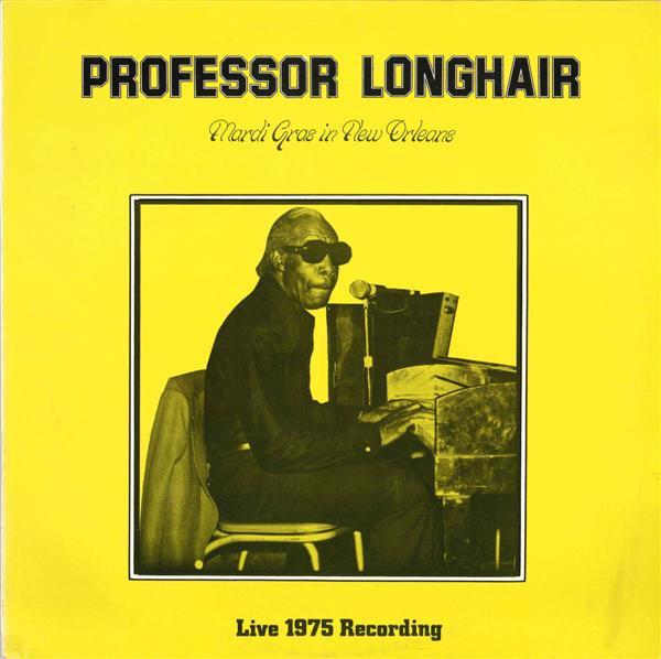 Professor Longhair - Mardi Gras In New Orleans (Live 1975 Recording)