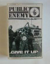 Public Enemy - Give It Up