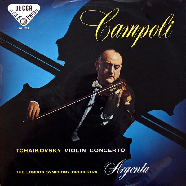 Pyotr Ilyich Tchaikovsky, Alfredo Campoli, The London Symphony Orchestra, Ataúlfo Argenta - Tchaikovsky: Concerto In D Major For Violin And Orchestra, Op. 35