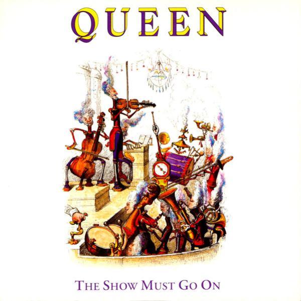 Queen - The Show Must Go On