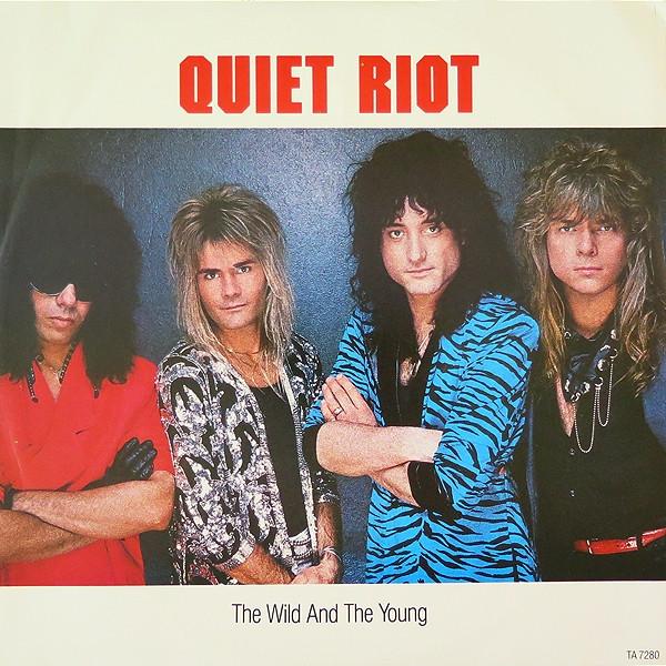 Quiet Riot - The Wild And The Young