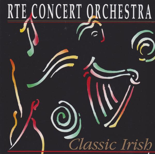 RTÉ Concert Orchestra - Classic Irish