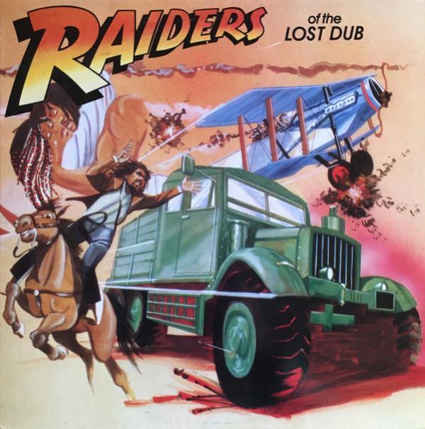  - Raiders Of The Lost Dub