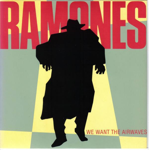 Ramones - We Want The Airwaves