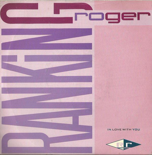 Ranking Roger - In Love With You