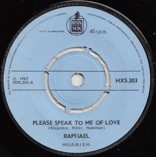 Raphael (2) - Please Speak To Me Of Love