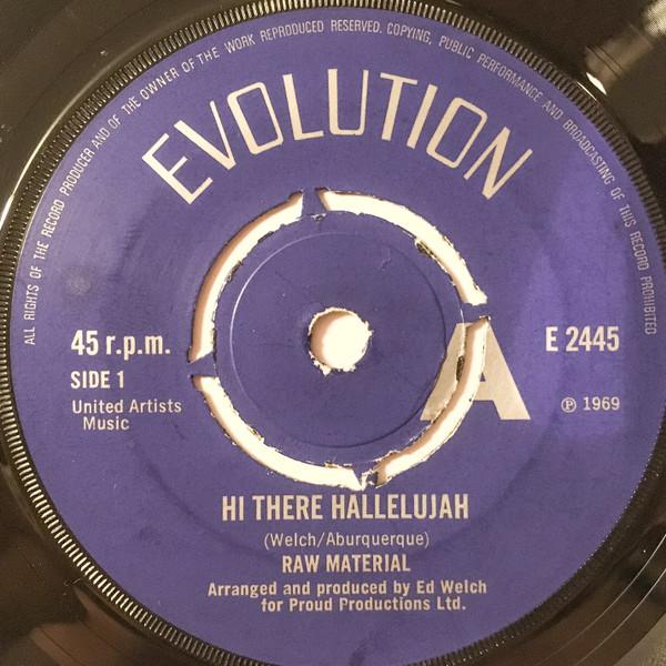 Raw Material (2) - Hi There Hallelujah / Days Of The Fighting Cock