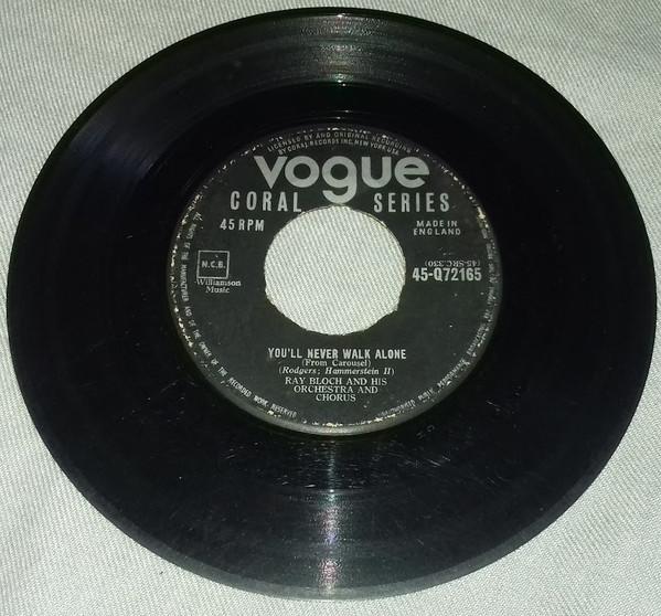 Ray Bloch And His Chorus And Orchestra - You'll Never Walk Alone / The Carousel Waltz