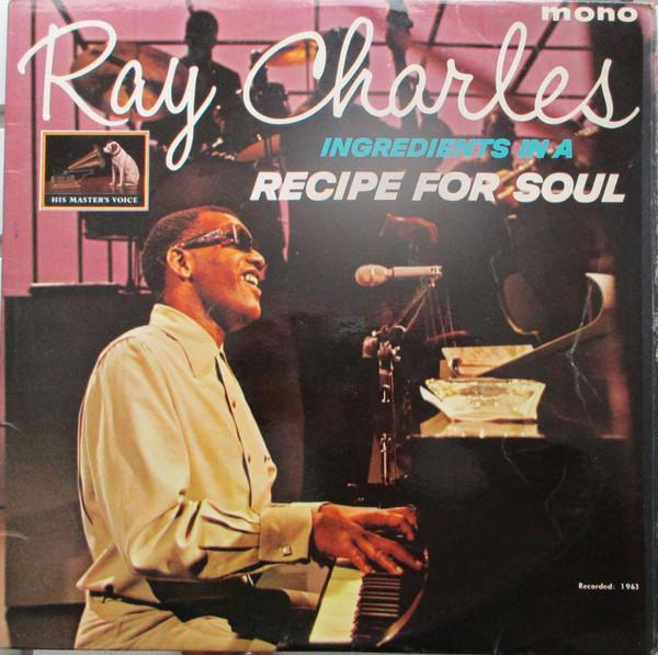 Ray Charles - Ingredients In A Recipe For Soul