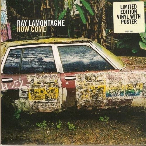 Ray Lamontagne - How Come