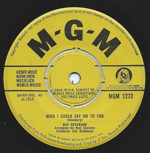 Ray Peterson - Wish I Could Say No To You