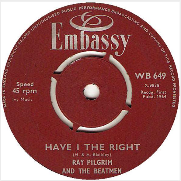 Ray Pilgrim, The Beatmen - Have I The Right / Such A Night