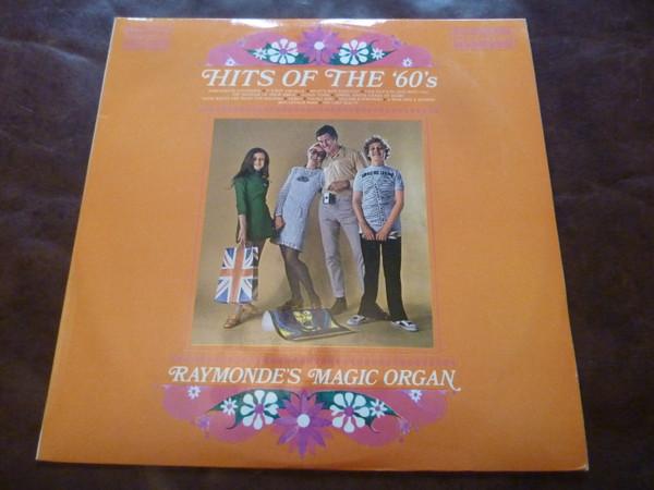 Raymonde's Magic Organ - Hits Of The 60's