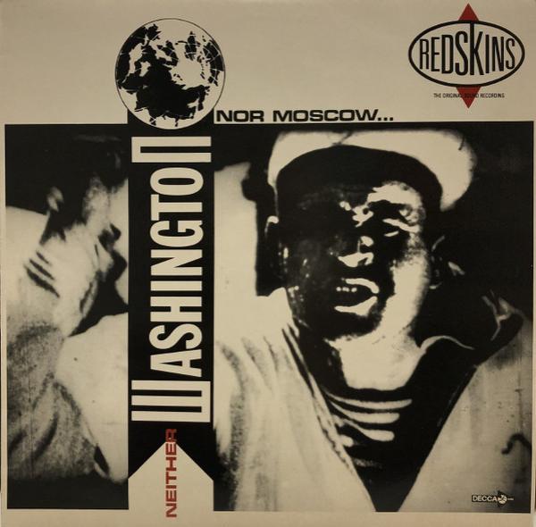 Redskins - Neither Washington Nor Moscow