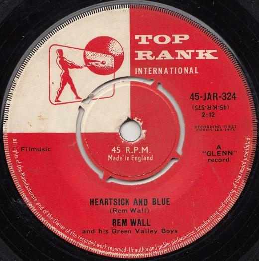 Rem Wall And His Green Valley Boys - Heartsick And Blue