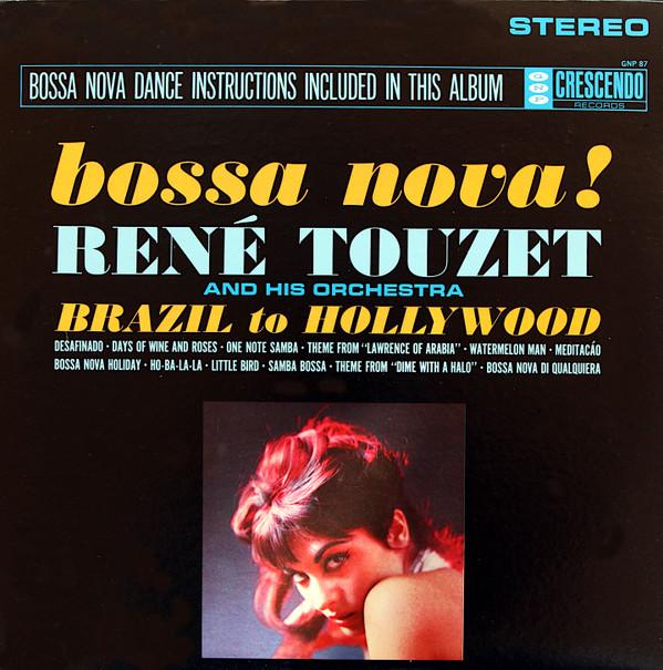 René Touzet And His Orchestra - Bossa Nova - Brazil To Hollywood