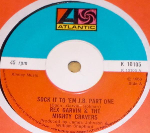 Rex Garvin & The Mighty Cravers - Sock It To 'Em J.B.