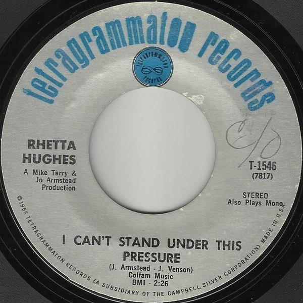 Rhetta Hughes - I Can't Stand Under This Pressure / You're Doing It With Her (When It Should Be Me)