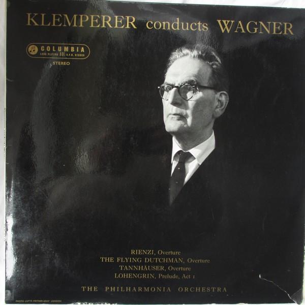Richard Wagner, Philharmonia Orchestra, Otto Klemperer - Klemperer Conducts Wagner