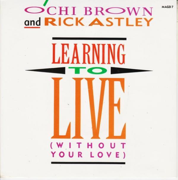 Rick Astley, O'Chi Brown - Learning To Live (Without Your Love)