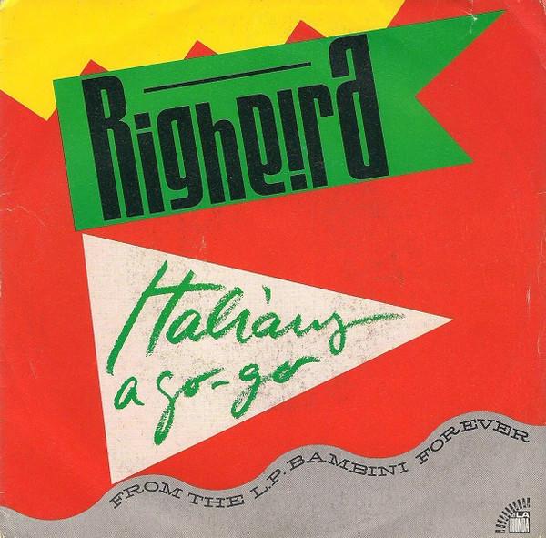 Righeira - Italians A Go-Go