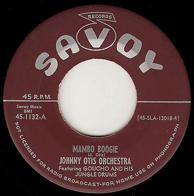 Robert Banks, Johnny Otis And His Orchestra, Goucho and His Jungle Drums, The Waileros - Mambo Boogie / Mambo Blues