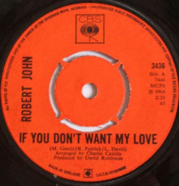Robert John - If You Don't Want My Love
