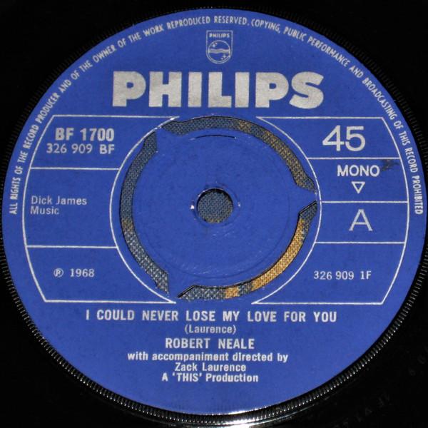 Robert Neale (2) - I Could Never Lose My Love For You
