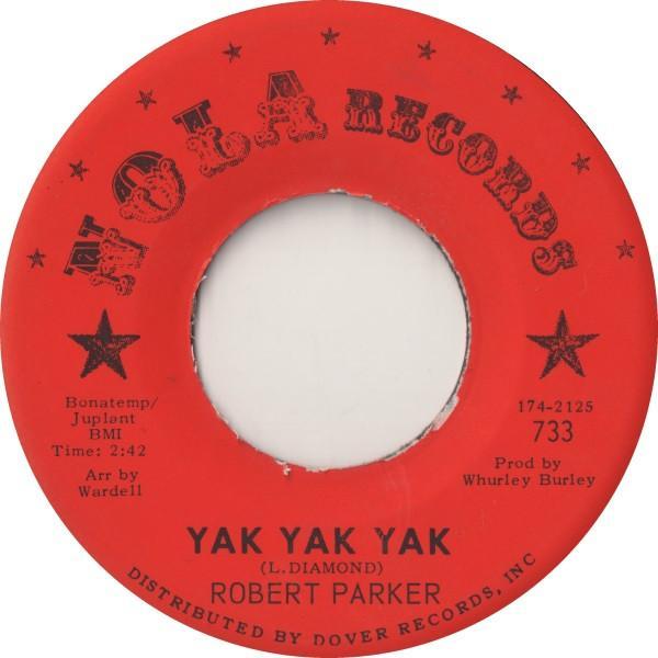 Robert Parker - Yak Yak Yak / Secret Service (Makes Me Nervous)