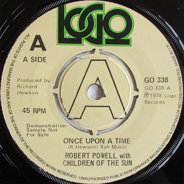 Robert Powell (2), Children Of The Sun (4) - Once Upon A Time / Laudate