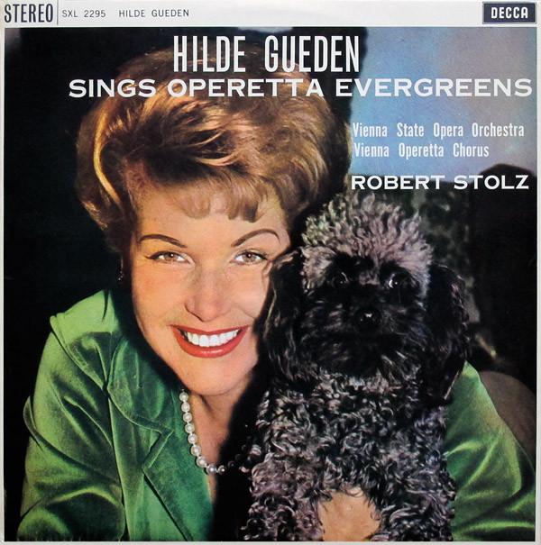 Robert Stolz, Orchester Der Wiener Staatsoper, Hilde Güden, Wiener Operetten-Chor - Hilde Gueden Sings Operetta Evergreens