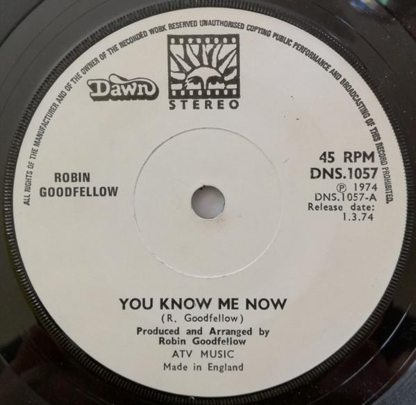 Robin Goodfellow (4) - You Know Me Now