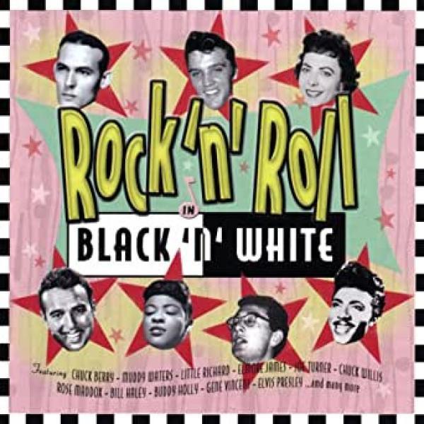  - Rock 'n' Roll In Black 'n' White