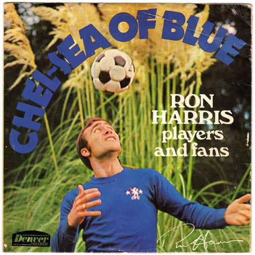 Ron Harris (14), Chelsea F.C., Chelsea Supporters - Chel-Sea Of Blue