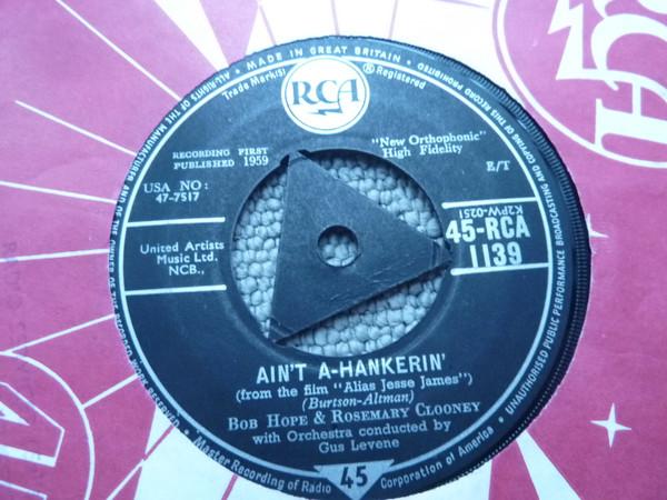 Rosemary Clooney, Bob Hope - Ain't A-Hankerin'