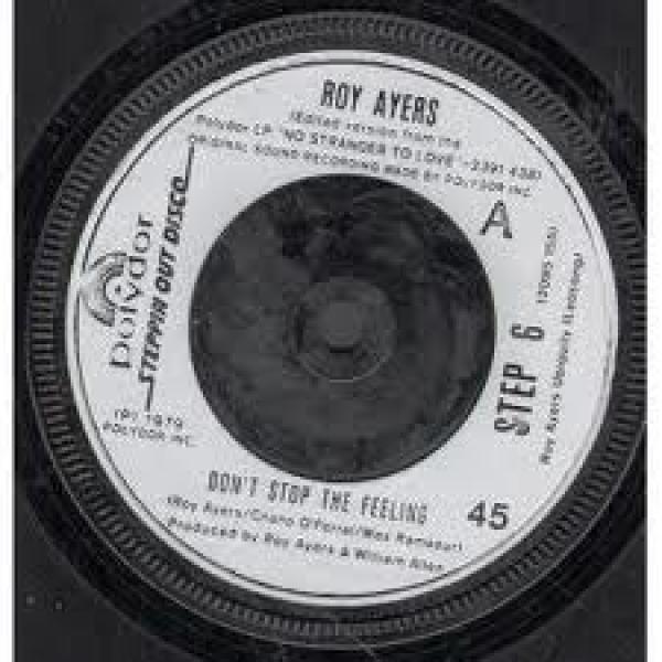 Roy Ayers - Don't Stop The Feeling / Don't Hide Your Love