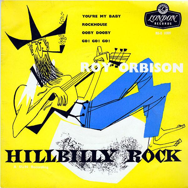 Roy Orbison - Hillbilly Rock