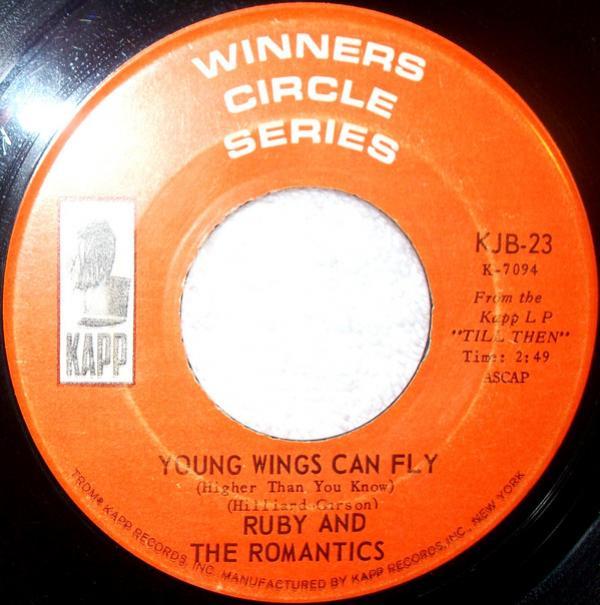 Ruby And The Romantics - Young Wings Can Fly (Higher Than You Know) / Our Day Will Come