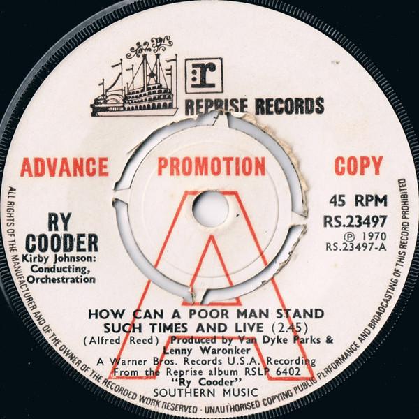 Ry Cooder - How Can A Poor Man Stand Such Times And Live