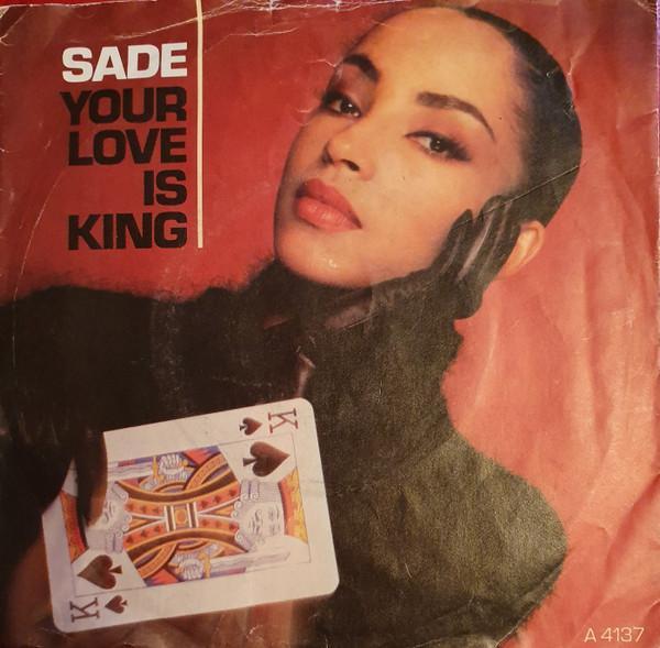 Sade - Your Love Is King