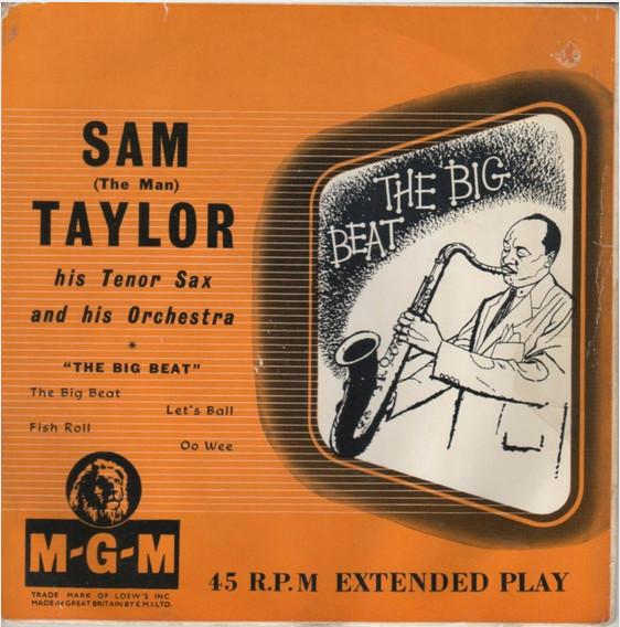 Sam Taylor And His Orchestra - The Big Beat