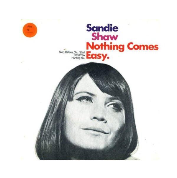 Sandie Shaw - Nothing Comes Easy