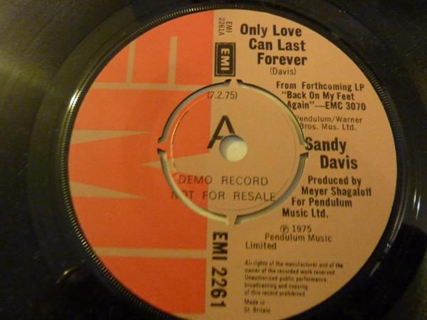 Sandy Davis - Only Love Can Last Forever