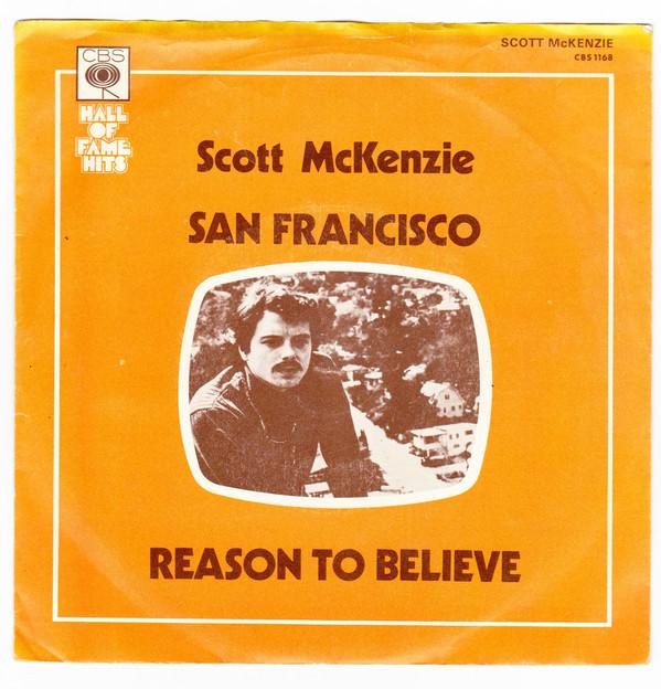 Scott McKenzie - San Francisco / Reason To Believe