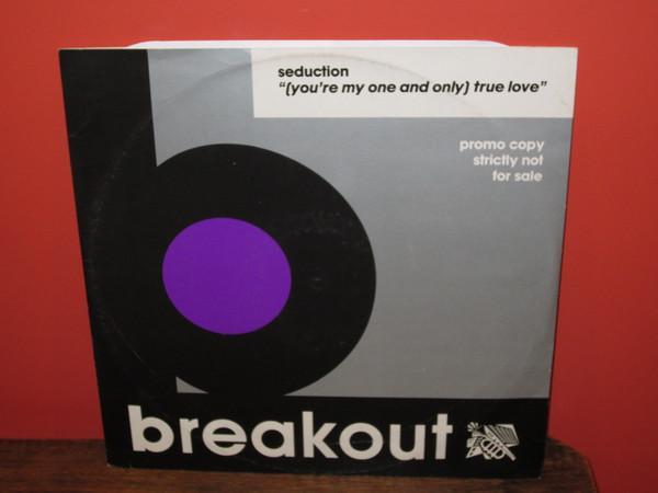 Seduction - (You're My One And Only) True Love