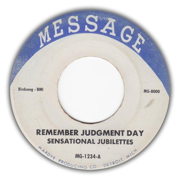 Sensational Jubilettes - Remember Judgment Day / Jordan River