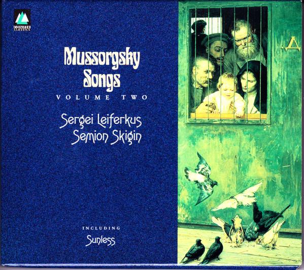 Sergei Leiferkus, Semion Skigin - Mussorgsky: Songs Volume 2